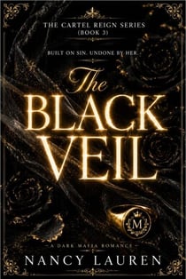 The Black Veil - The Cartel Reign Series, #3