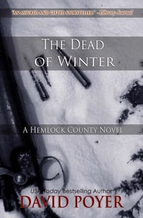 THE DEAD OF WINTER - The Hemlock County Novels, #1