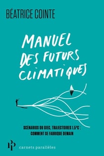Manuel des futurs climatiques