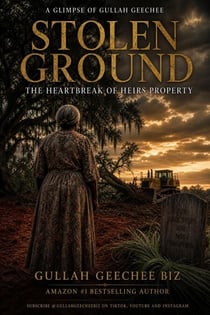 Stolen Ground: The Heartbreak of Heirs Property