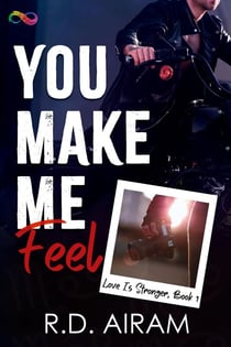You Make Me Feel - Love is Stronger, #1