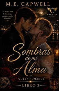Sombras de mi Alma - Donde el amor se vuelve ceniza, #3