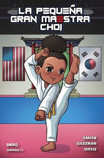 La Pequeña Gran Maestra Choi - Young Grandmaster Choi, #1