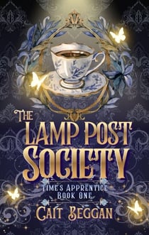 The Lamp Post Society - Time's Apprentice, #1