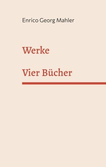 Werke - Vier Bücher