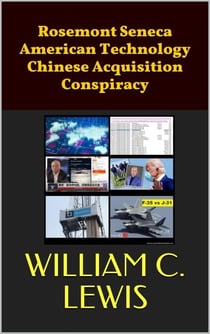 Rosemont Seneca American Technology Chinese Acquisition Conspiracy - Corruption, #119