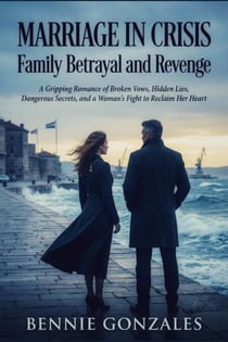 Marriage in crisis family betrayal and revenge