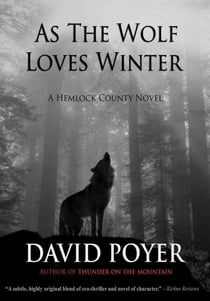 As the Wolf Loves Winter - The Hemlock County Novels, #3