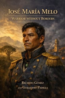 José María Melo: Warrior Without Borders