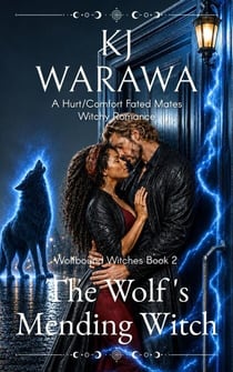 The Wolf's Mending Witch - Wolfbound Witches, #2