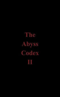 The Abyss Codex 2 - The Abyss, #2