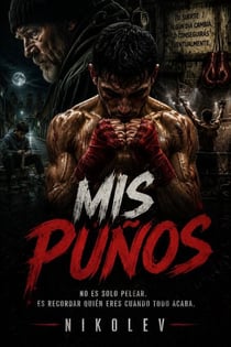 MIS PUÑOS
