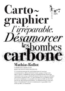 Cartographier l'irréparable - Désarmorcer les bombes carbone