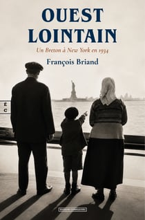 Ouest lointain - Un Breton à New York en 1934