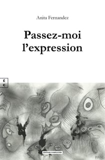 Passez-moi l’expression