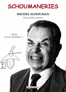 Schoumaneries - Dessins, poèmes et pensées