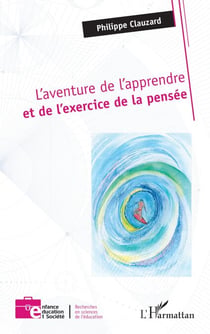 L’aventure de l’apprendre et de l’exercice de la pensée