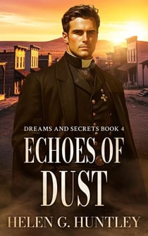 Echoes of Dust - Dreams and Secrets, #4