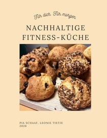 Nachhaltige Fitness-Küche - Für dich. Für morgen.
