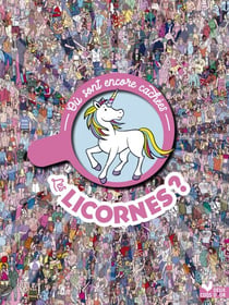 Où sont encore cachées les licornes ?