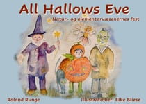 All Hallows Eve - Natur- og elementarvæsenernes fest