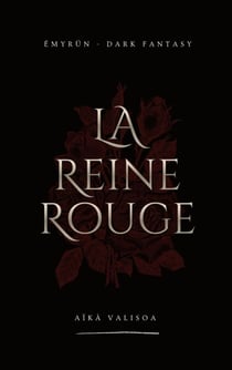 La Reine Rouge - Émyrün - Livre I