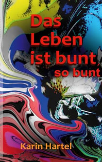 Das Leben ist bunt, so bunt - Band 2