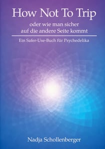 How Not To Trip - oder wie man sicher auf die andere Seite kommt