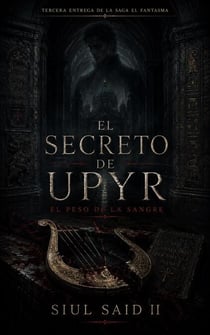 El Secreto de Upyr - El Fantasma, #3