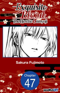 Exquisite Blood: The Heretic Onmyoji #047