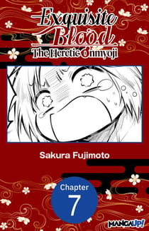 Exquisite Blood: The Heretic Onmyoji #007