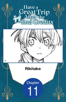Have a Great Trip After the End Credits #011