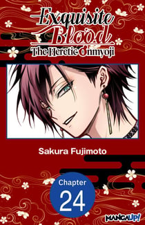 Exquisite Blood: The Heretic Onmyoji #024