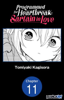 Programmed for Heartbreak: Sartain in Love #011