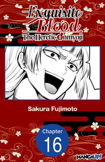 Exquisite Blood: The Heretic Onmyoji #016