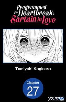 Programmed for Heartbreak: Sartain in Love #027