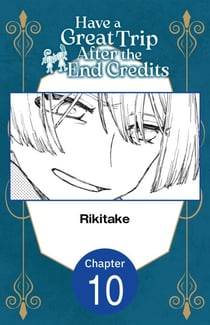 Have a Great Trip After the End Credits #010