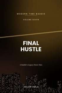 FINAL HUSTLE - modern time baddie, #7
