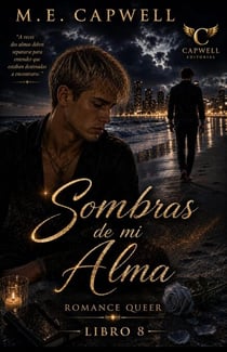 Sombras de mi Alma - Cuando el amor se oscurece, #8