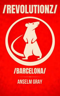 /REVOLUTIONZ/: Barcelona Edition - /REVOLUTIONZ/ City Editions