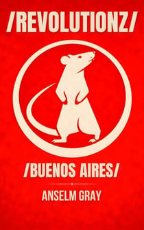 /REVOLUTIONZ/: Buenos Aires Edition - /REVOLUTIONZ/ City Editions