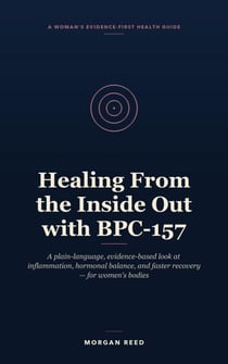 Healing From the Inside Out with BPC-157