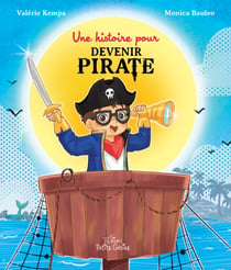 Une histoire pour devenir pirate