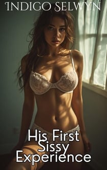 His First Sissy Experience