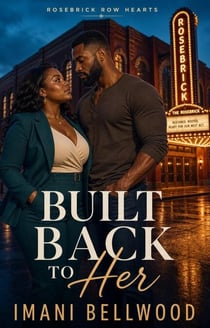 Built Back to Her - Rosebrick Row Hearts, #1