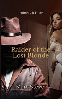Raider of the Lost Blonde - Marc Stevens' Points Club, #6