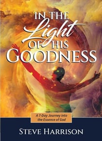 In the Light of His Goodness