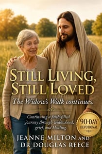 Still Living, Still Loved: 90-Day Devotional - Devotionals and Guides, #7