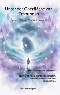 Unter der Oberfläche von Emotionen - Angst - Was das Zittern uns sagen will