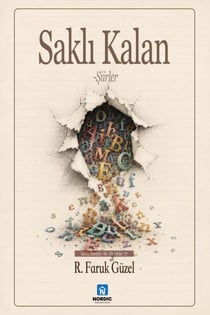 Saklı Kalan - Şiirler - R.F. Güzel- Şiir Serisi, #372